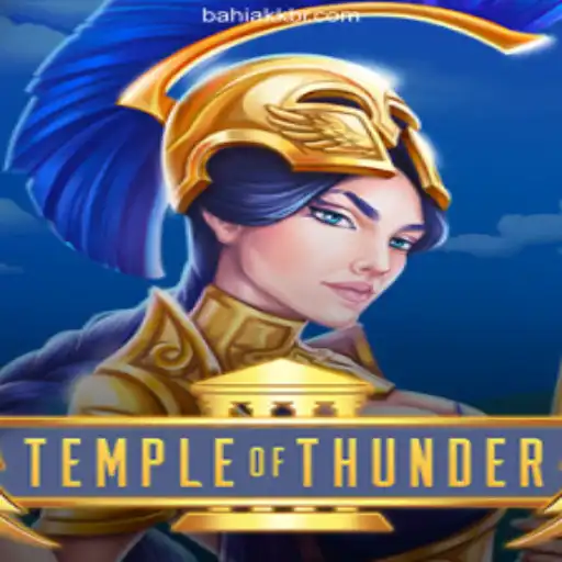 Temple of Thunder: Unveiling the Mesmeric Gameplay of BahiaKK's Popular Choice